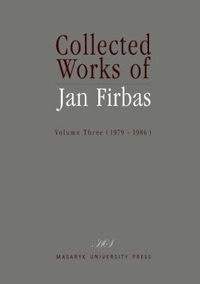 Collected Works of Jan Firbas: Volume Three (19791986), 3