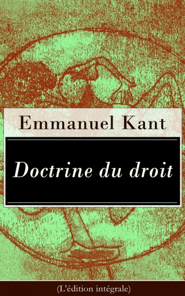 Doctrine du droit (L'edition integrale)