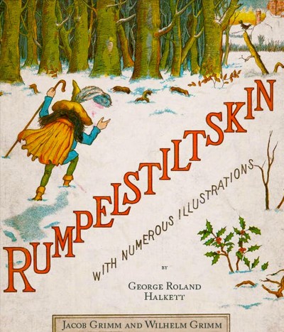 Rumplestiltskin: Illustrated