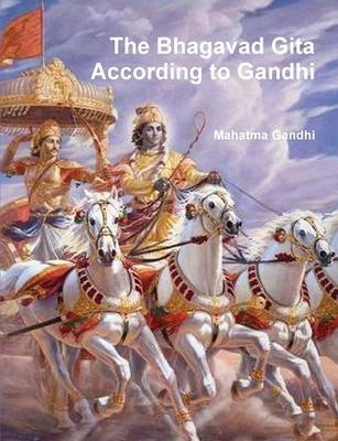 Bhagavad Gita According to Gandhi