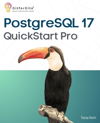 PostgreSQL 17 QuickStart Pro: Add expertise around WAL processing, JSON table, IO performance, logical  replication and index vacuuming