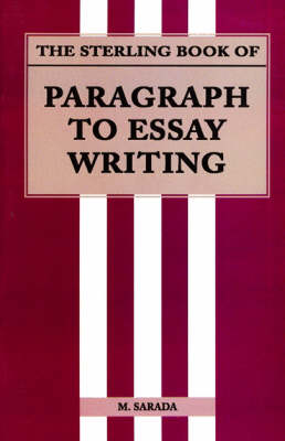 Sterling Book of Paragraph to Essay Writing