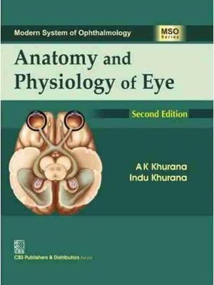 Anatomy And Physiology Of Eye 2nd Revised edition