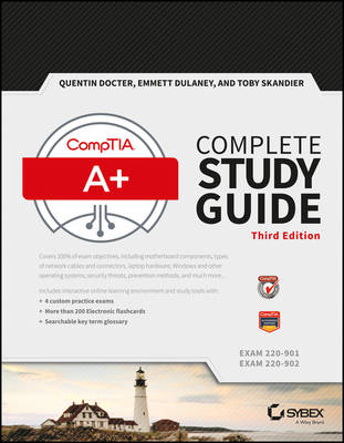 Comptia Aplus Complete Study Guide: Exams 220-901 and 220-902 3rd edition