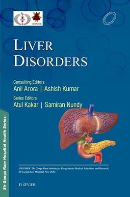 Sir Ganga Ram Hospital Health Series: Liver Disorders - e-book