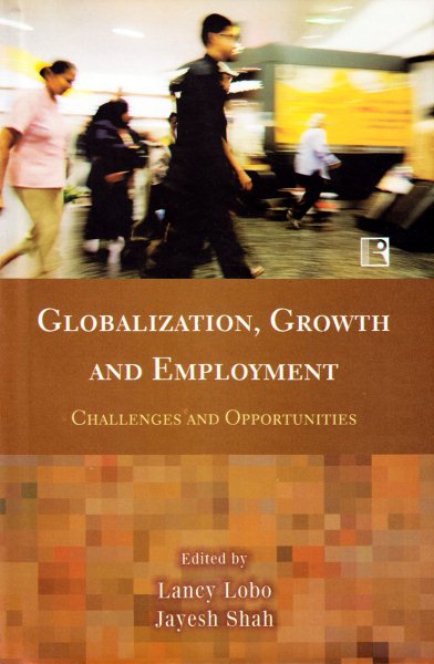 Globalization, Growth and Employment: Challenges and Opportunities