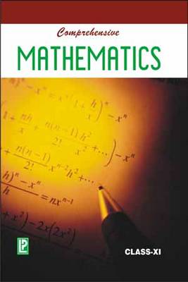 Comprehensive Mathematics XI New edition