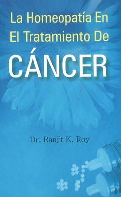 La Homeopatía en El Tratamiento de Cáncer