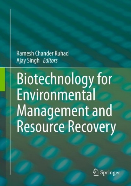 Biotechnology for Environmental Management and  Resource Recovery