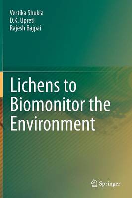 Lichens to Biomonitor the Environment 2014 ed.