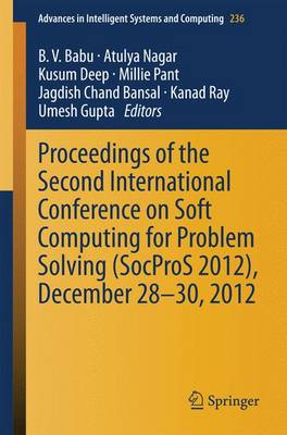 Proceedings of the Second International Conference on Soft Computing for Problem Solving (SocProS 2012), December 28-30, 2012