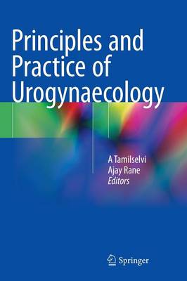 Principles and Practice of Urogynaecology 2015 ed.