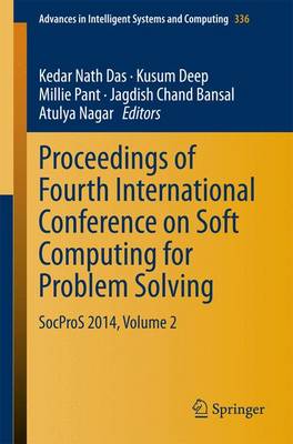 Proceedings of Fourth International Conference on Soft Computing for Problem  Solving: SocProS 2014, Volume 2 2015 ed.