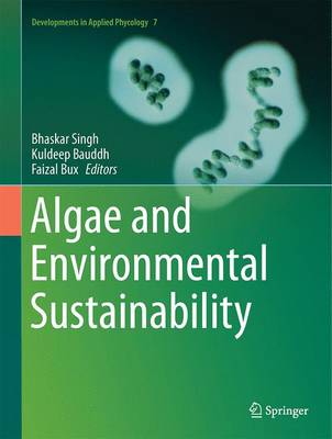 Algae and Environmental Sustainability 1st ed. 2015