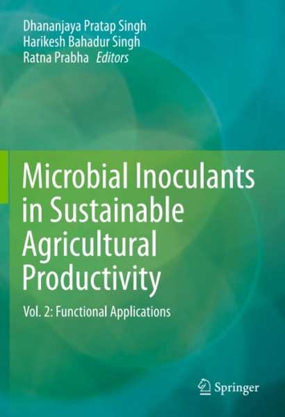 Microbial Inoculants in Sustainable Agricultural Productivity: Vol. 2: Functional Applications
