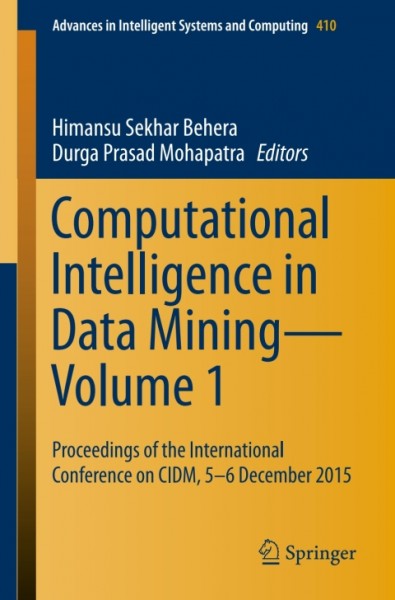 Computational Intelligence in Data Mining-Volume 1: Proceedings of the International Conference on CIDM, 5-6 December 2015