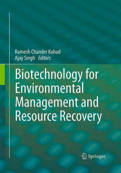 Biotechnology for Environmental Management and  Resource Recovery Softcover reprint of the original 1st ed. 2013