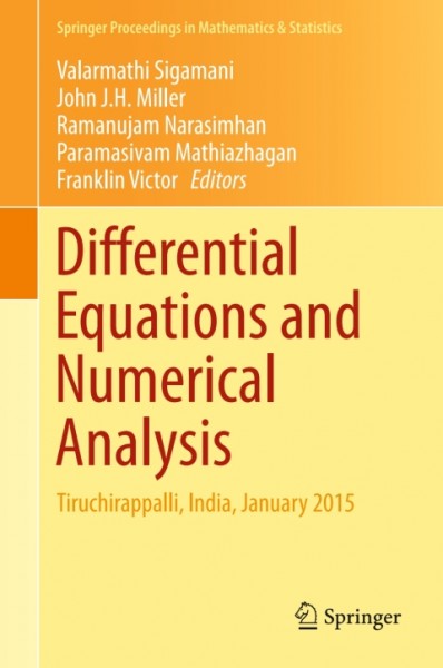 Differential Equations and Numerical Analysis: Tiruchirappalli, India, January 2015