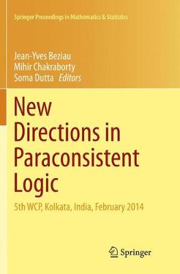New Directions in Paraconsistent Logic: 5th WCP, Kolkata, India, February 2014 Softcover reprint of the original 1st ed. 2015