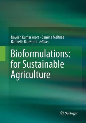 Bioformulations: for Sustainable Agriculture Softcover reprint of the original 1st ed. 2016
