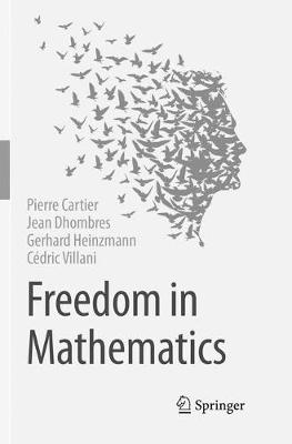 Freedom in Mathematics Softcover reprint of the original 1st ed. 2016