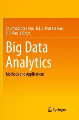 Big Data Analytics: Methods and Applications Softcover reprint of the original 1st ed. 2016