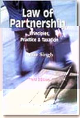 Law of Partnership (principles, Practice and Taxation)