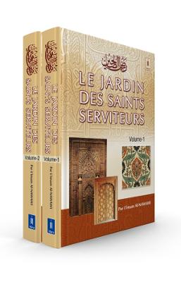 Le Jardin Des Saints Serviteurs: Riyadh-us-Saleheen avec le Texte Arabe et la Traduction Français
