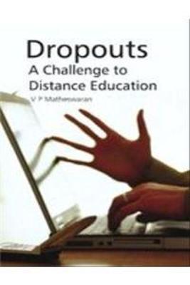 Dropouts - A Challenge to Distance Education