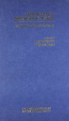 Contributions in Mathematical Physics: A Tribute to Gerard G. Emch