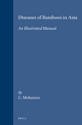 Diseases of Bamboos in Asia: An Illustrated Manual