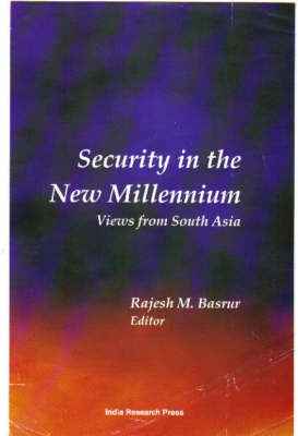Security in the New Millennium: Views of South Asia