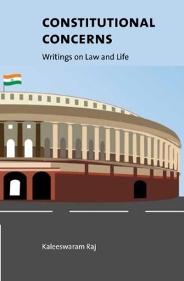 Constitutional Concerns  Writings on Law and Life