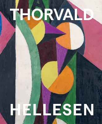 Thorvald Hellesen: Pioneering Cubism