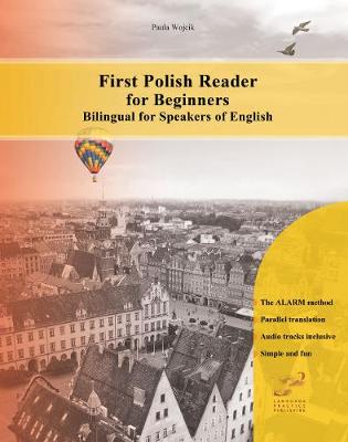 First Polish Reader for Beginners: Bilingual for Speakers of English Bilingual edition