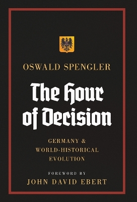 Hour of Decision: Germany and World-Historical Evolution