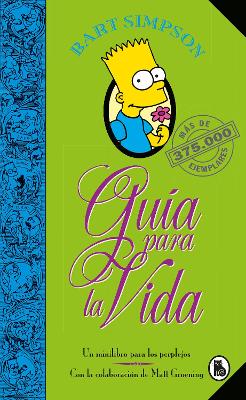 Bart Simpson: Guía para la vida: Un mini-libro para los perplejos / Bart  Simpson's Guide to Life