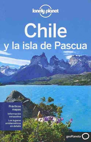 Lonely Planet Chile y La Isla de Pascua 5th ed.