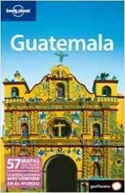 Lonely Planet Guatemala 4th ed.