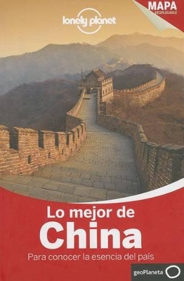 Lonely Planet Lo Mejor de China 2nd ed.