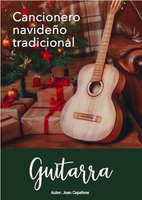 Cancionero navideÃ±o popular tradicional para guitarra