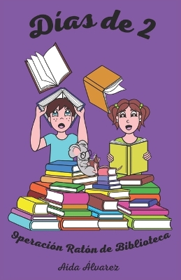 Días de 2: Operación Ratón de Biblioteca