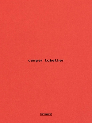 Camper Together: The Architecture of a Brand