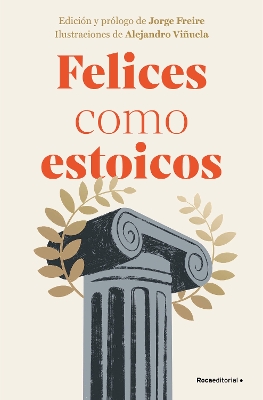Felices como estoicos (Edición ilustrada) / Happy As Stoics (Illustrated  Edition) Illustrated edition
