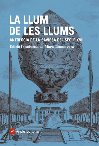 La llum de les llums: Antologia de la saviesa del segle XVIII