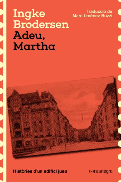 Adeu, Martha: Histories d'un edifici jueu