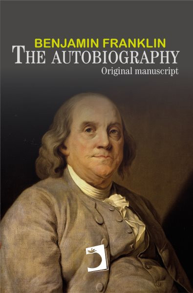 autobiography of Benjamin Franklin