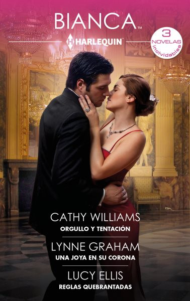 Orgullo y tentaciÃ³n - Una joya en su corona - Reglas quebrantadas