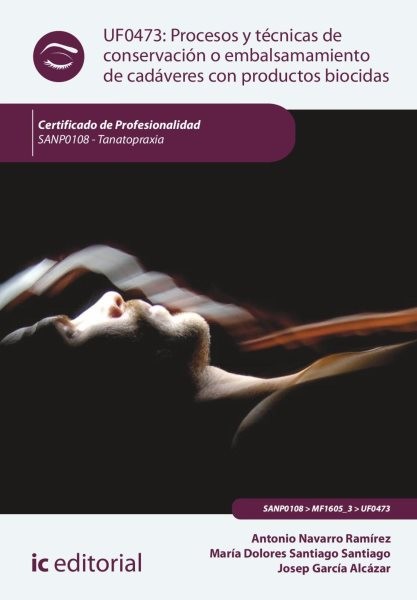 Procesos y tÃ©cnicas de conservaciÃ³n o embalsamamiento de cadÃ¡veres con productos biocidas. SANP0108