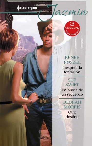 Inesperada tentaciÃ³n - En busca de un recuerdo - Otro destino
